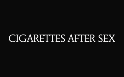 Cigarettes After Sex: Beauty in Simplicity